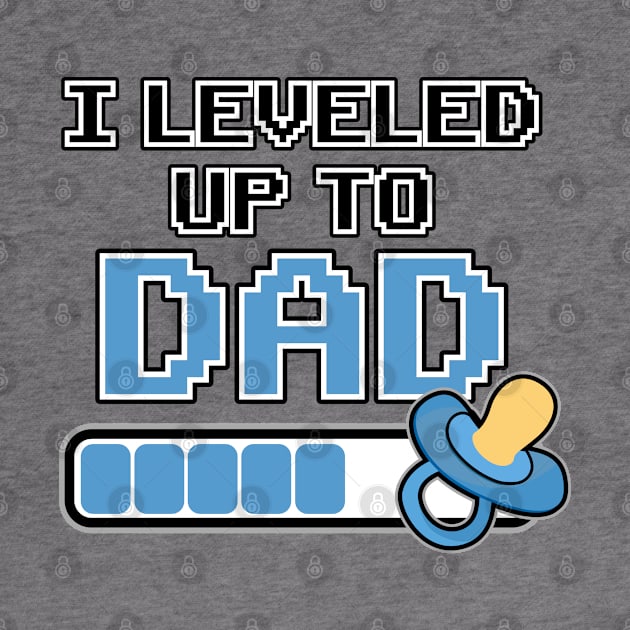 Leveled up to Dad Daddy Father Gift Birth Pregnant by Kuehni